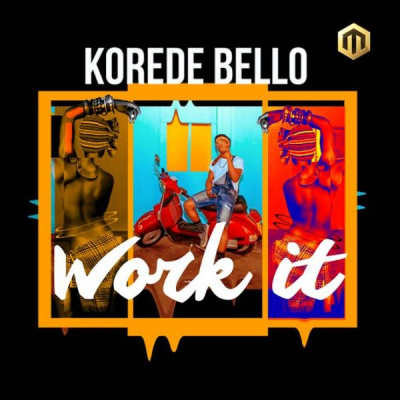 Korede-Bello-Work-It 1